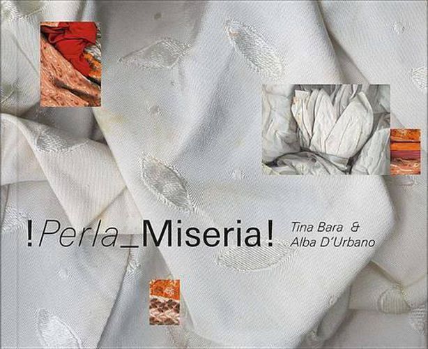 Alba d'Urbano & Tina Bara: !Perla Miseria!