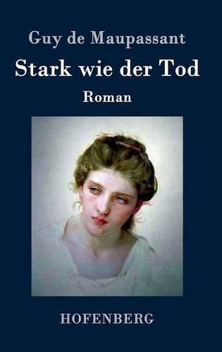 Cover image for Stark wie der Tod: Roman