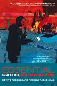 Cover image for Essential Radio Journalism: How to produce and present radio news