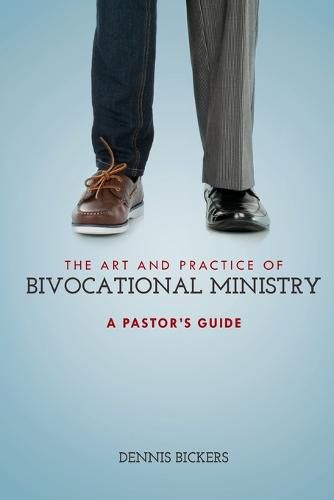 Cover image for The Art and Practice of Bivocational Ministry