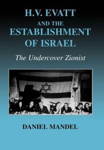 Cover image for H V Evatt and the Establishment of Israel: The Undercover Zionist