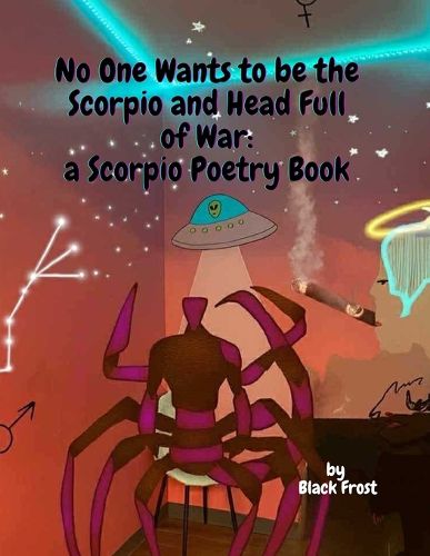 Cover image for No One Wants to be the Scorpio and Head Full of War