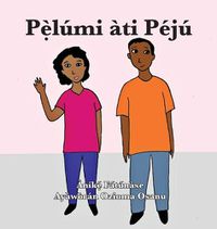 Cover image for P&#7865;&#768;lumi ati Peju