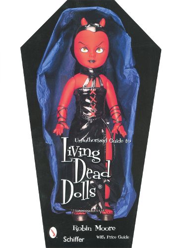 Unauthorized Giude to Living Dead Dolls