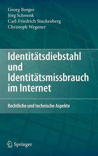 Cover image for Identitatsdiebstahl und Identitatsmissbrauch im Internet: Rechtliche und technische Aspekte