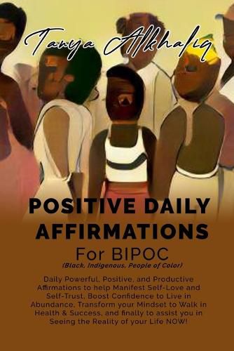 Cover image for Positive Daily Affirmations for BIPOC (Black, Indigenous, People of Color)