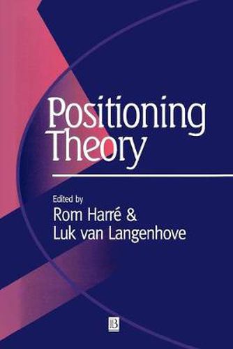 Cover image for Positioning Theory: Moral Contexts of International Action