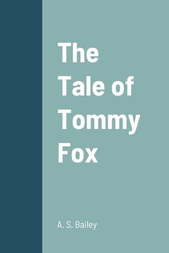 The Tale of Tommy Fox