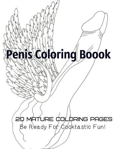 Cover image for Penis Coloring Book. 20 Mature Coloring Pages. Be ready for Cocktastick Fun