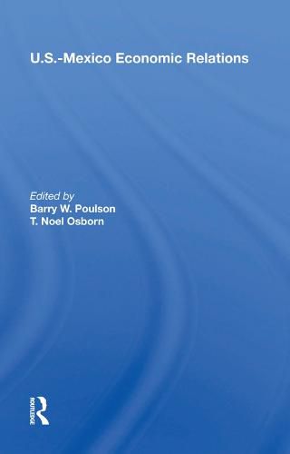 Cover image for U.S.-Mexico Economic Relations