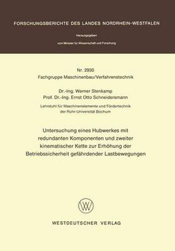 Cover image for Untersuchung Eines Hubwerkes Mit Redundanten Komponenten Und Zweiter Kinematischer Kette Zur Erhohung Der Betriebssicherheit Gefahrdender Lastbewegungen