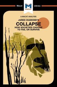 Cover image for An Analysis of Jared M. Diamond's Collapse: How Societies Choose to Fail or Survive