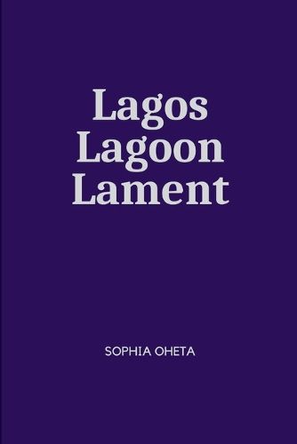 Lagos Lagoon Lament