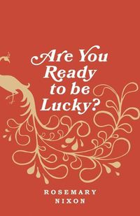 Cover image for Are You Ready to Be Lucky?