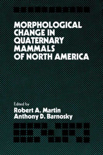 Cover image for Morphological Change in Quaternary Mammals of North America