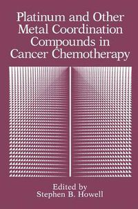Cover image for Platinum and Other Metal Coordination Compounds in Cancer Chemotherapy