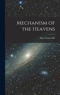 Cover image for Mechanism of the Heavens