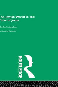 Cover image for The Jewish World in the Time of Jesus