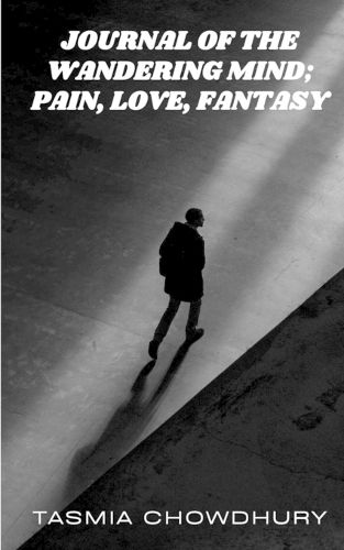 Cover image for Journal of the wandering Mind; Pain, Love, Fantasy