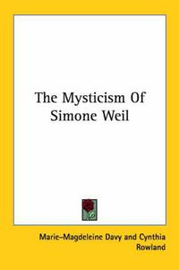 Cover image for The Mysticism of Simone Weil
