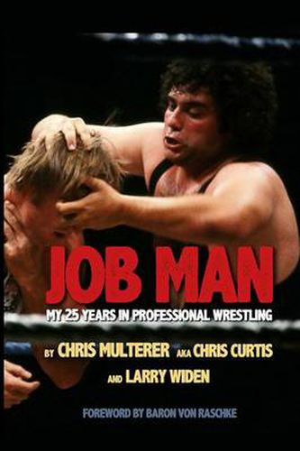 Job Man: My 25 Years in Professional Wrestling