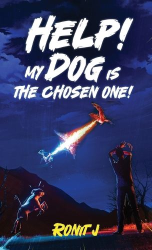 Cover image for Help! My Dog Is The Chosen One!