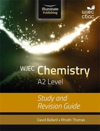 Cover image for WJEC Chemistry for A2 Level: Study and Revision Guide