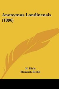 Cover image for Anonymus Londinensis (1896)