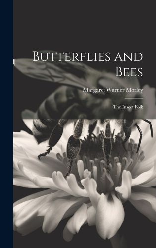 Cover image for Butterflies and Bees