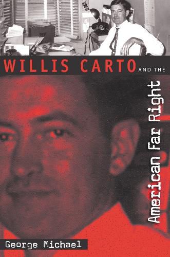 Cover image for Willis Carto and the American Far Right