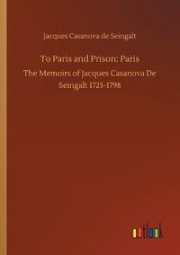 Cover image for To Paris and Prison