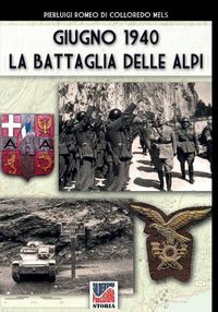 Cover image for Giugno 1940 la battaglia delle Alpi