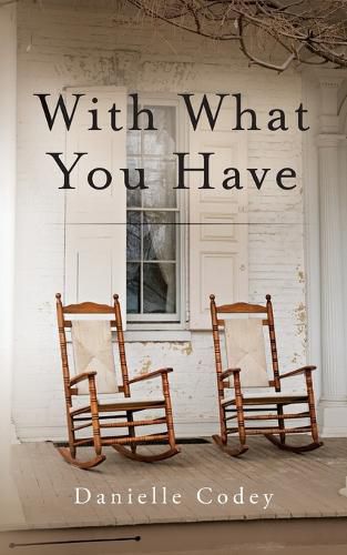 Cover image for With What You Have