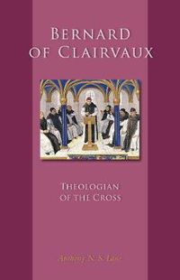 Cover image for Bernard of Clairvaux: Theologian of the Cross