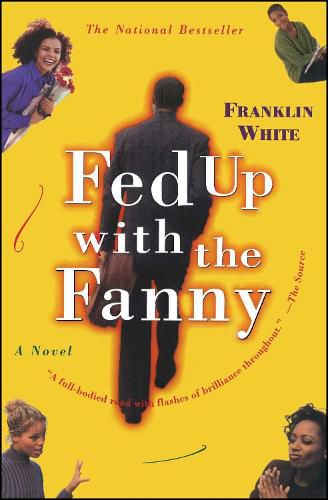 Fed Up with the Fanny: A Novel