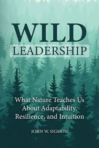 Cover image for Wild Leadership