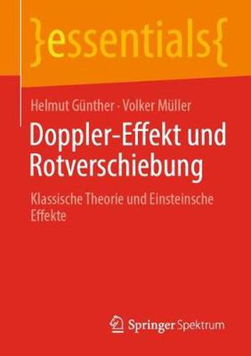 Doppler-Effekt Und Rotverschiebung: Klassische Theorie Und Einsteinsche Effekte