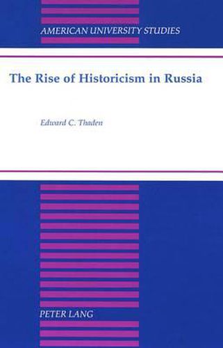 Cover image for The Rise of Historicism in Russia