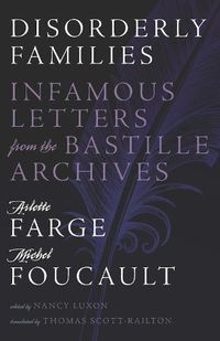 Cover image for Disorderly Families: Infamous Letters from the Bastille Archives