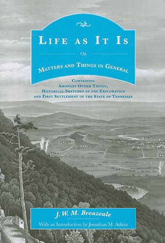 Cover image for Life as It Is: Or Matters and Things in General