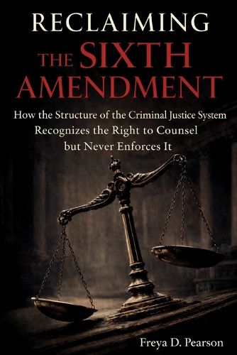 Cover image for Reclaiming the Sixth Amendment