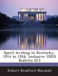 Cover image for Spirit Leveling in Kentucky, 1914 to 1916, Inclusive