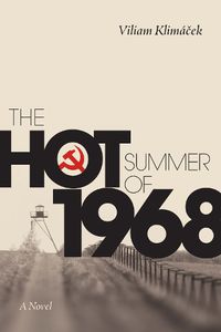 Cover image for The Hot Summer of 1968: A Novel