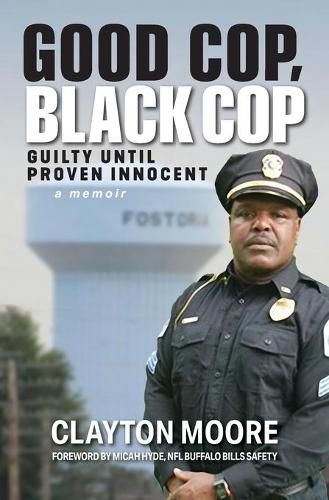 Cover image for Good Cop, Black Cop: Guilty Until Proven Innocent (A Memoir)