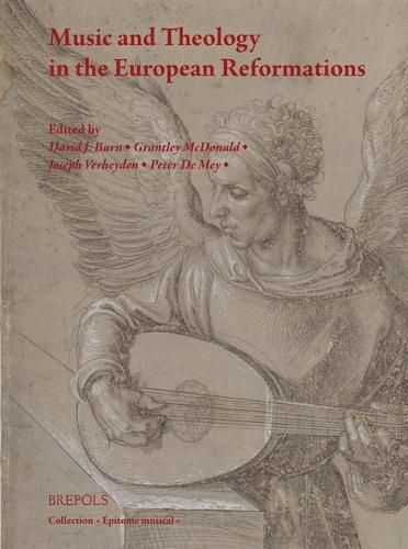 Cover image for Music and Theology in the European Reformations