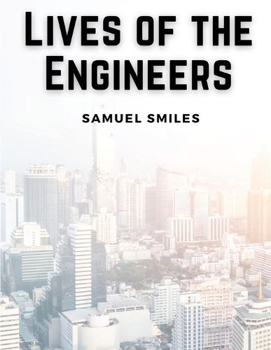 Lives of the Engineers