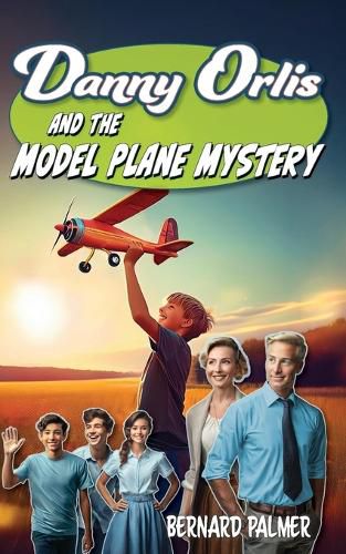 Cover image for Danny Orlis and the Model Plane Mystery