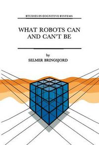 Cover image for What Robots Can and Can't Be