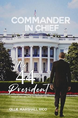 Cover image for Commander-in-Chief (The 44th President)