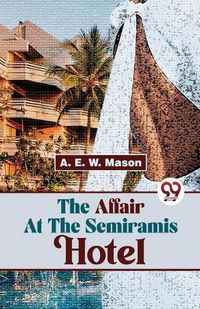 Cover image for The Affair at the Semiramis Hotel